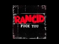 Rancid - Fuck You [FREE DOWNLOAD]