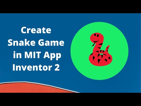 How to make a Snake Game in MIT App Inventor 2 [New Snake Game ]