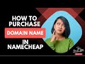 How to buy &amp; Register Domain Name in Namecheap in 2024 | Step-By-Step Tutorial