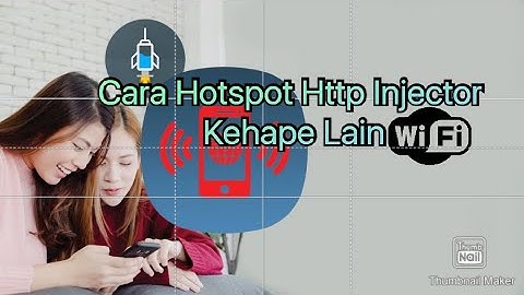 CARA HOTSPOT HTTP INJECTOR KE HAPE LAIN TANPA APLIKASI TENTUNYA FAST KONEK BISA BUKA SEMUA APLIKASI