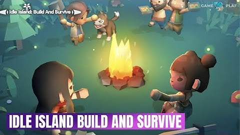 Idle Island Build And Survive Game Review - Walkthrough