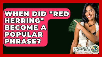 When Did "red Herring" Become A Popular Phrase? - Anecdotes in Quotation