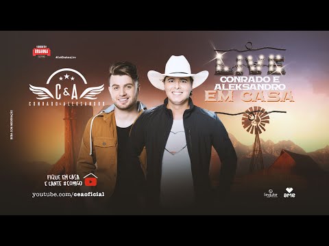 Live Conrado & Aleksandro - Em Casa Com C&A | #FiqueEmCasa e Cante #Comigo