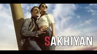 Sakhiyan2.0 | Akshay Kumar | BellBottom | Vaani Kapoor | Maninder Buttar | Tanishk B | Zara K |Babbu
