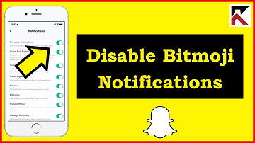 How To Turn Off Bitmoji Notifications On Snapchat