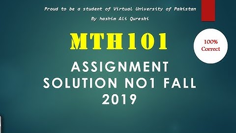 mth101 assignment no 1 complete solution fall 2019|VU by Hashim|