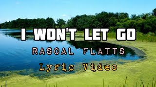I Won't Let Go by Rascal Flatts lyric video with bible verses