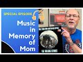 Music, Memories and Mom