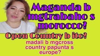 ADVANTAGE AND DISADVANTAGE OF WORKING AND LIVING IN MOROCCO AS A FOREIGNER