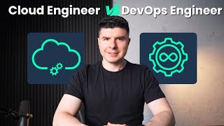 Cloud Engineer vs DevOps Engineer - Which Career Path Should You Choose?