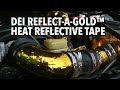 Reflect-A-GOLD™ Heat Reflective Tape by Design Engineering, Inc