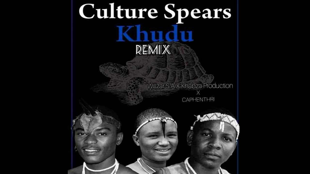 khudu Culture Spear(Willzar S.A X Khabza Production X CAPHENTHRI)