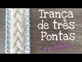 Trança de três pontas (igual de cabelo) no tricô; Ponto Fantasia #9 | Ana Alves