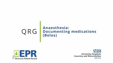 Anaesthesia: Documenting Medications (Bolus) - EPR Quick Reference Guide (QRG)