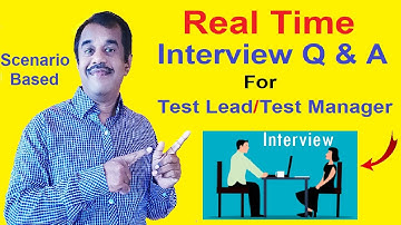 test lead/test manager interview questions and answers   real time and tough | testing shala