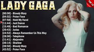 Lady Gaga Top 10 Hits All Time - Hot 10 Songs This Week 2024