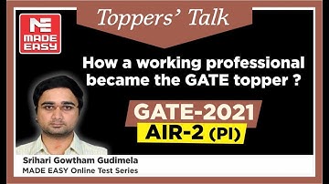 GATE 2021 Topper | Srihari Gowtham Gudimela | AIR-2 | PI | Topper’s Talk | MADE EASY Student