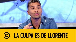 'Ni Por Mil Millones Me Cambio De Sexo' | La Culpa Es De Llorente | Comedy Central LA