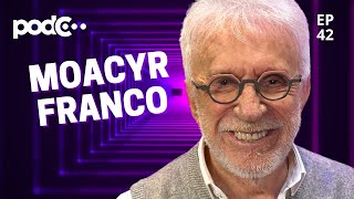 MOACYR FRANCO - PODC EP42 #PODCAST #CORTES #CELSOPORTIOLLI