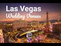 Top 10 Wedding Venues in Las Vegas