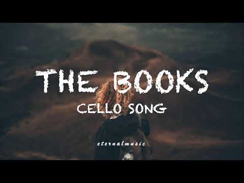 The Books - Cello Song (lyrics)