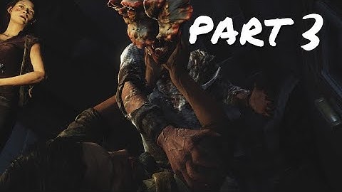 THE LAST OF US PART 1 PS5 Walkthrough Gameplay Part 3 - CLICKERS