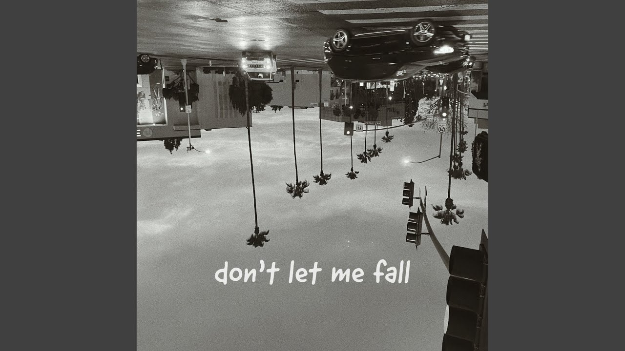 don't let me fall - YouTube
