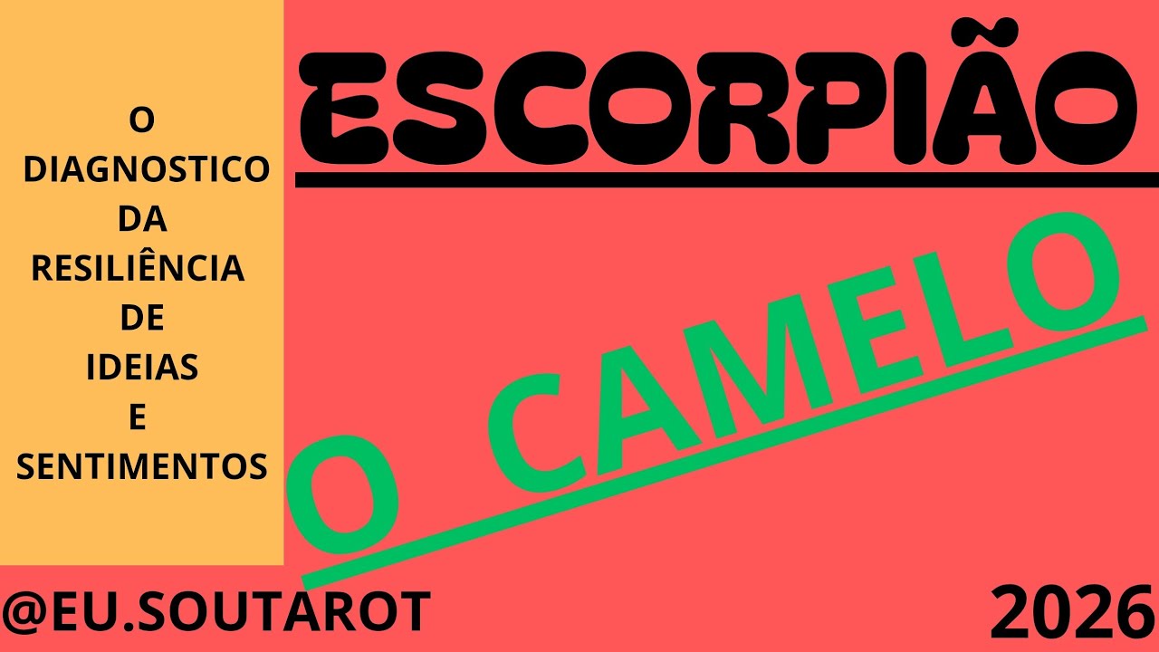 [ESCORPIÃO:  O  CAMELO