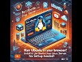 🚀 Run Ubuntu in Your Browser! Install & Use Ubuntu Free Online Linux Server (No Setup Needed!)