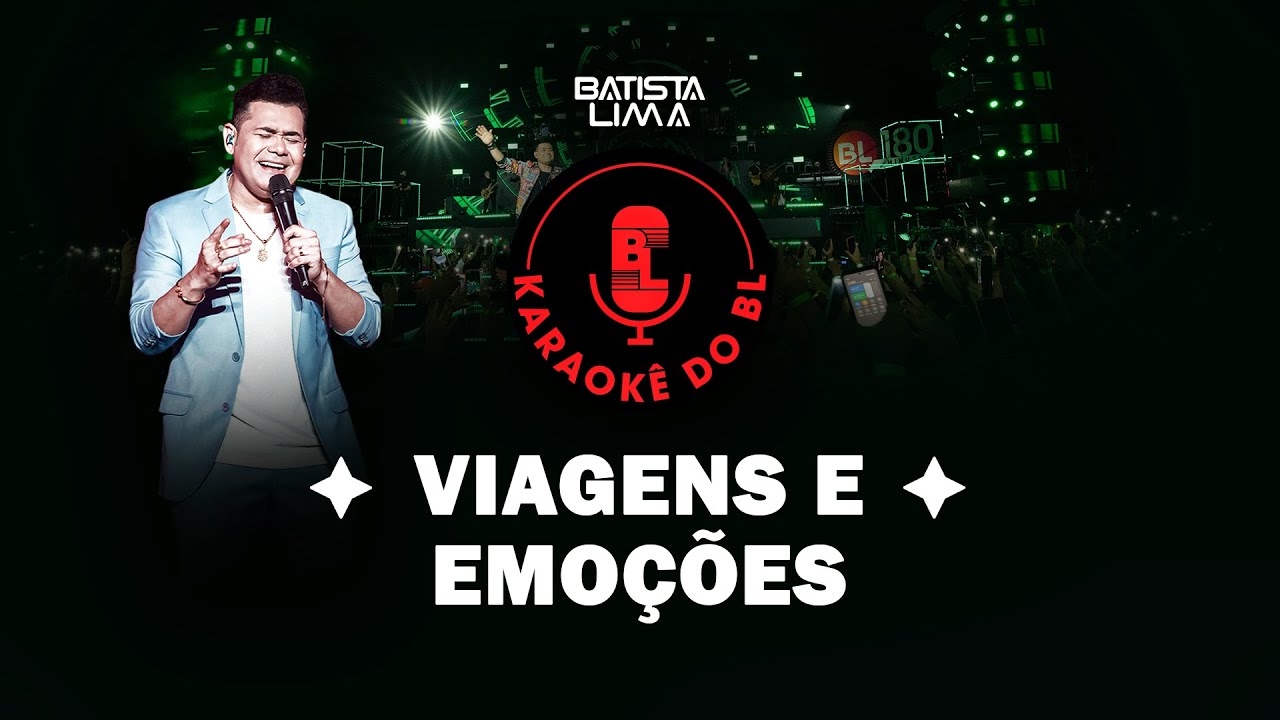 VIAGENS E EMOÇÕES - KARAOKÊ DO BL