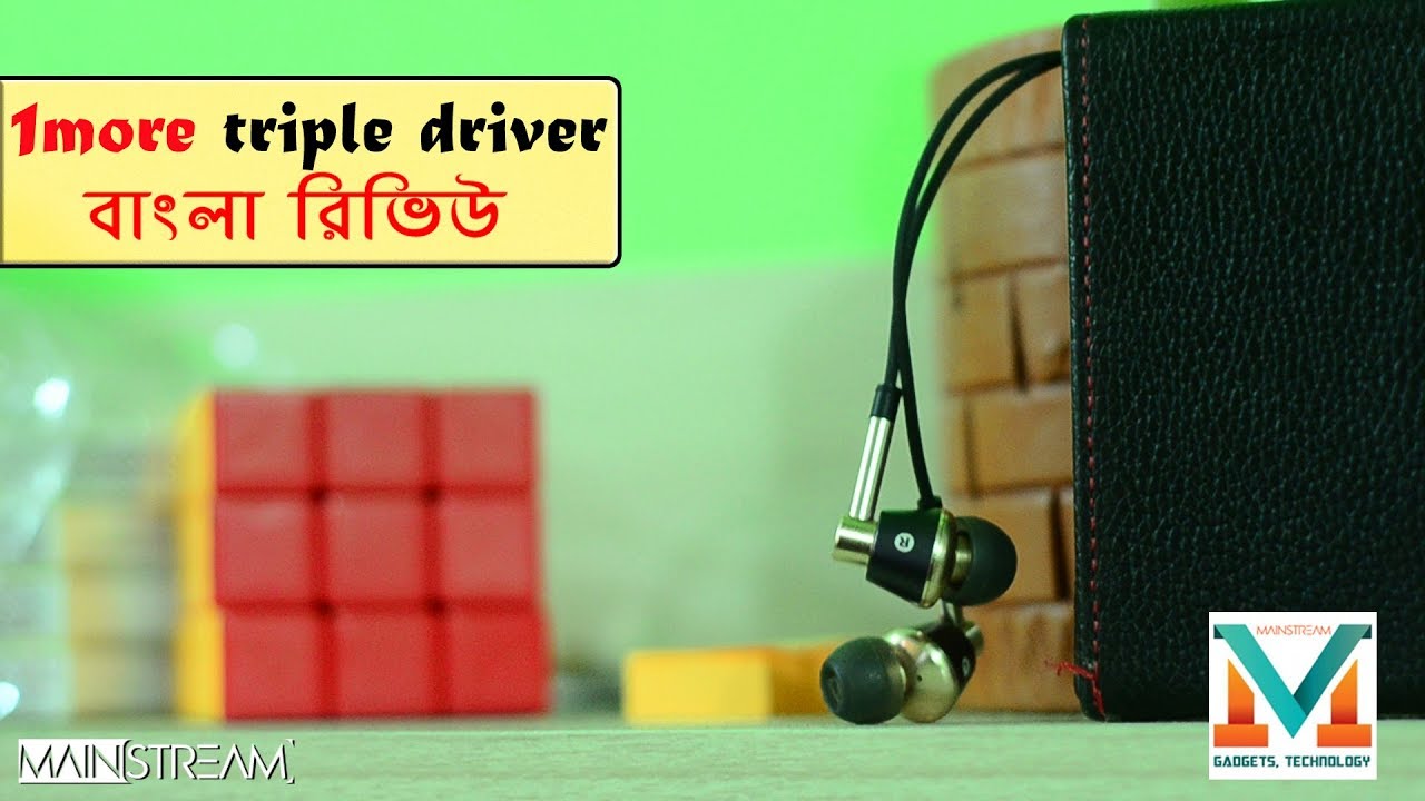 1more triple driver earphone Best budget earphone for 7000bdt