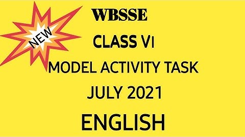 WBSSE/MODEL ACTIVITY TASK/ JULY/2021/CLASS VI/ ENGLISH/ FOR HINDI MEDIUM/NEW...NEW...NEW...