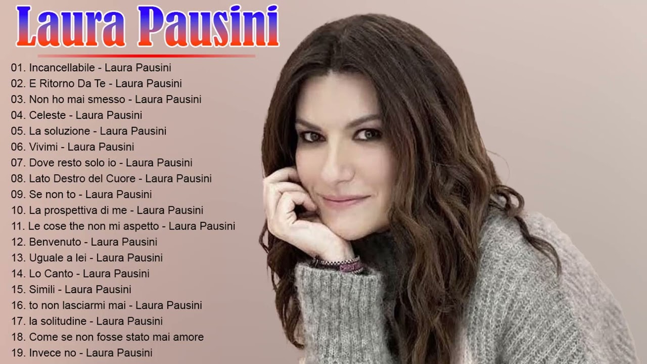 Laura Pausini Greatest Hits Full Album 2023  Laura Pausini Greatest Hits Playlist  laurapausini