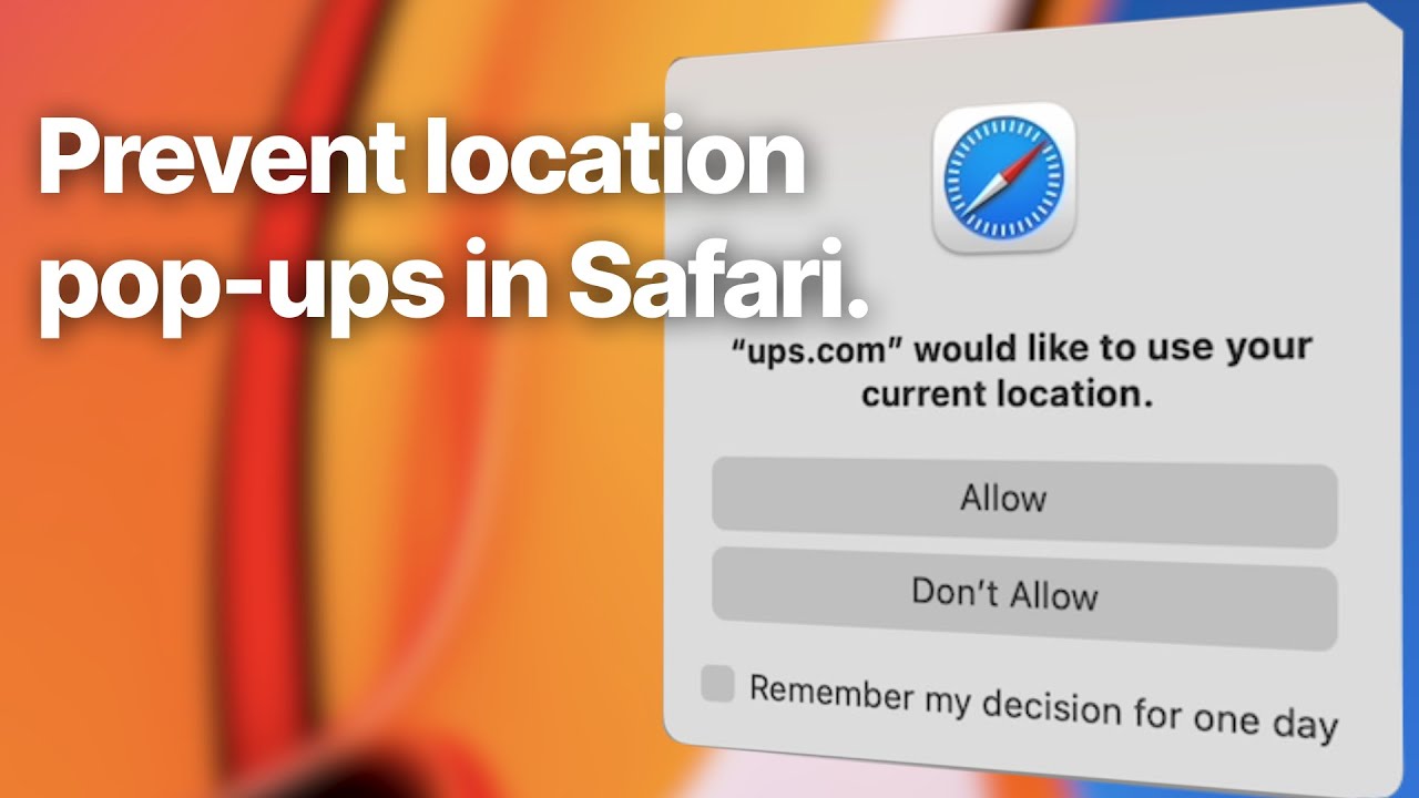 Safari - Stop The Location Pop-Up Window