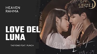 Taeyong & Punch - 'Love del Luna' [Cover by Heaven feat. Rahma]