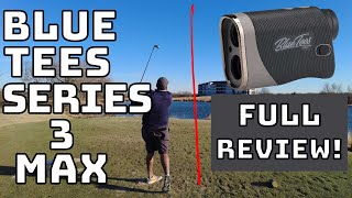 Blue Tees Series 3 Max Rangefinder Full Review