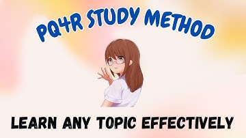 PQ4R STUDY METHOD/ STUDY TECHNIQUE / LEARN ANY TOPIC EFFECTIVELY / WITH EXAMPLE
