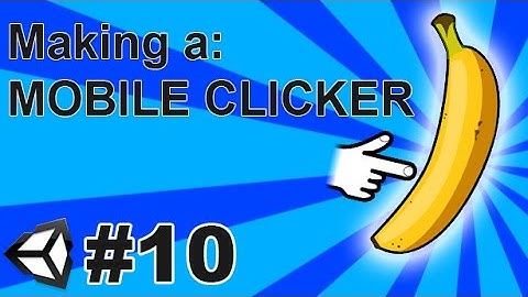 10. Making a Mobile Clicker in Unity (C#) - Creating Shop