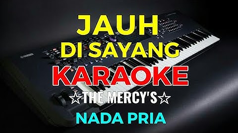 JAUH DISAYANG - The Mercy