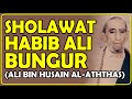 Shalawat Habib Ali Bungur