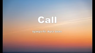 Miniatura de vídeo de "Iyanya Ft. Ayra Starr - Call (Lyric Video)"