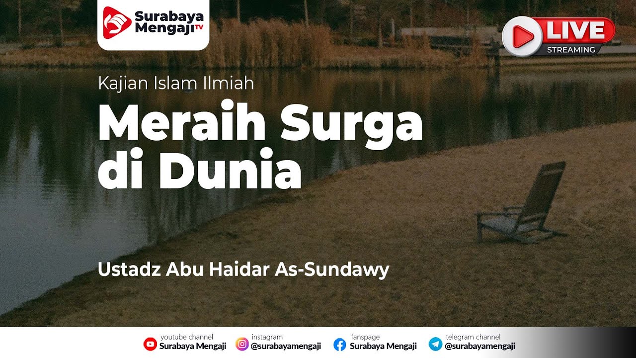 ⁣Meraih Surga di Dunia - Ustadz Abu Haidar As-Sundawy