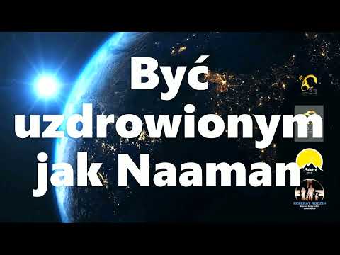Być uzdrowionym jak