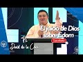 El juicio de Dios sobre Edom | Ps. David de la Cruz