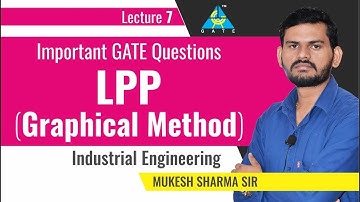 Important GATE Question | LPP | Graphical Method | Lecture 7 | Industrial Engineering