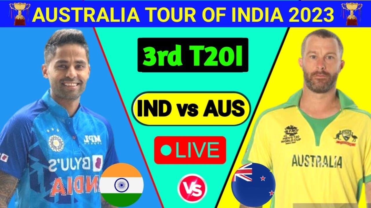 AUS vs IND live IND vs AUS live score India vs Australia 3rd T20I