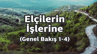 BS232 Tr 13. Ders Elçilerin İşlerine Genel Bakış 1-4