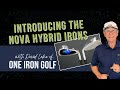 Introducing the NOVA Hybrid Irons