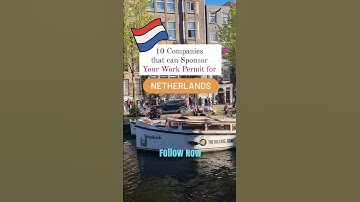 Companies Sponsoring Visa in Netherlands 🇳🇱 | JOBS WITH VISA SPONSORSHIP in NETHERLANDS 🇳🇱