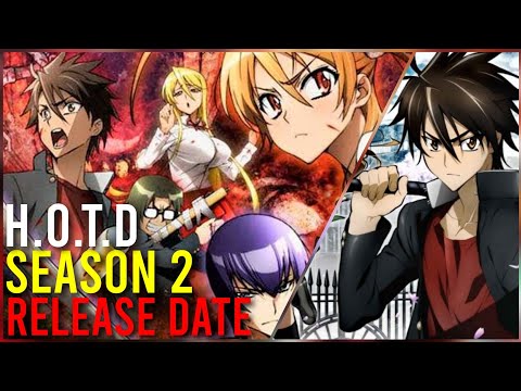 Highschool Of The Dead Season 2 Release Date And Production Details 2020  [Explained In English] 